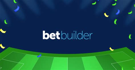 best bet builder sites|Bet Builder ᐈ Sports Betting Sites Bookmakers ᐈ Casino.